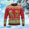 Oh Snap Tis The Season To Be Naughty Ugly Christmas Sweater