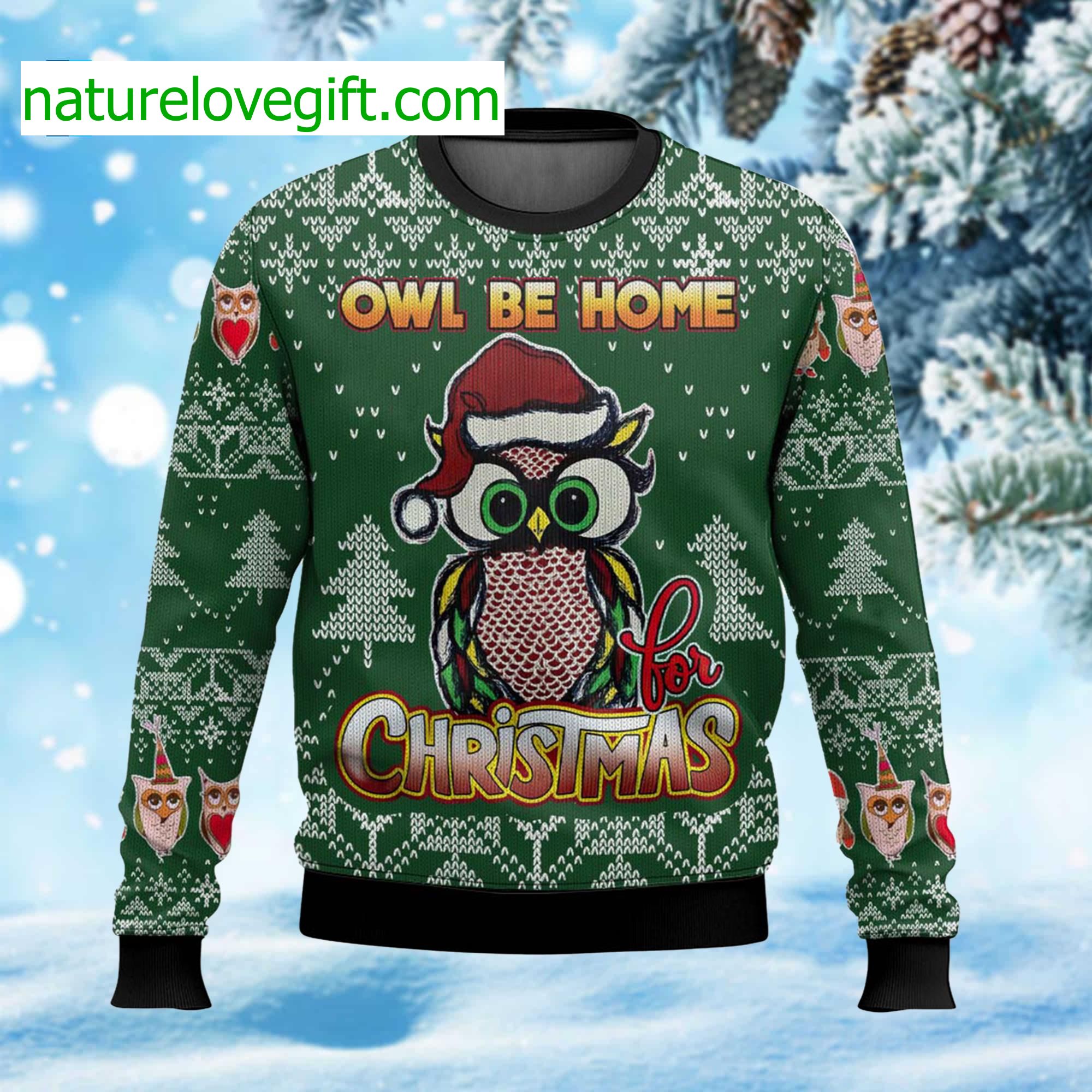 Owl Be Home For Christmas Ugly Sweater Owl Be Home For Christmas Ugly Sweater