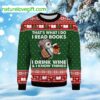 Owl That’s What I Do I Read Books I Drink Wine And I Know Things Ugly Christmas Sweater