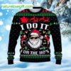 Santa Claus I Do It For The Hos Ugly Christmas Sweater