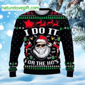 Santa Claus I Do It For The Hos Ugly Christmas Sweater