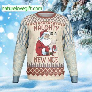 Santa Naughty Is The New Nice Ugly Christmas Sweater