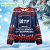 Science WTF The Element of Surprise Ugly Christmas Sweater