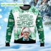 When Santa Squeezes His Fat White A– Down That Chimney Tonight Ugly Christmas Sweater