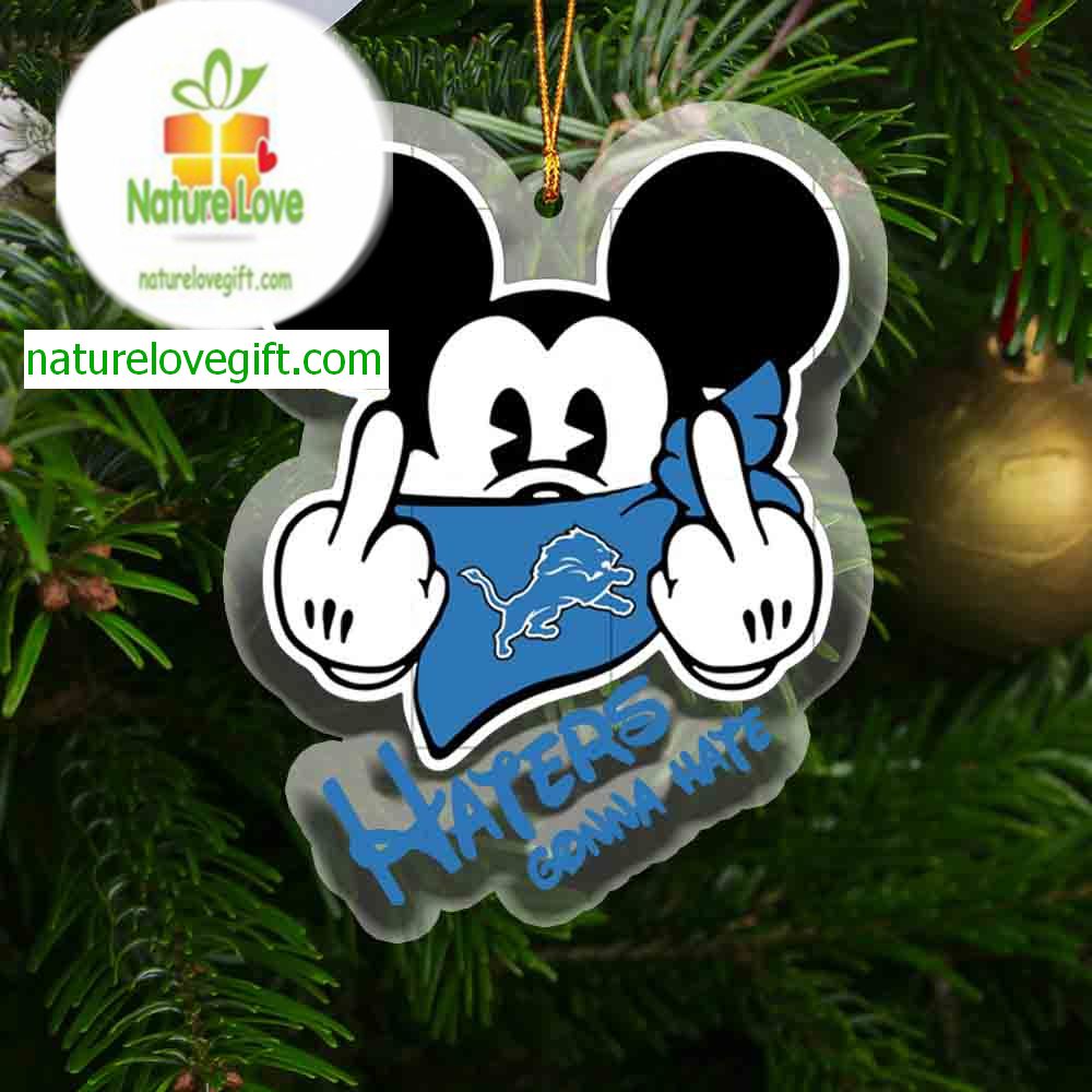 Detroit Lions Mickey Haters Gonna Hate NFL Acrylic Christmas Tree Decor Ornament Detroit Lions Mickey Haters Gonna Hate NFL Acrylic Christmas Tree Decor Ornament