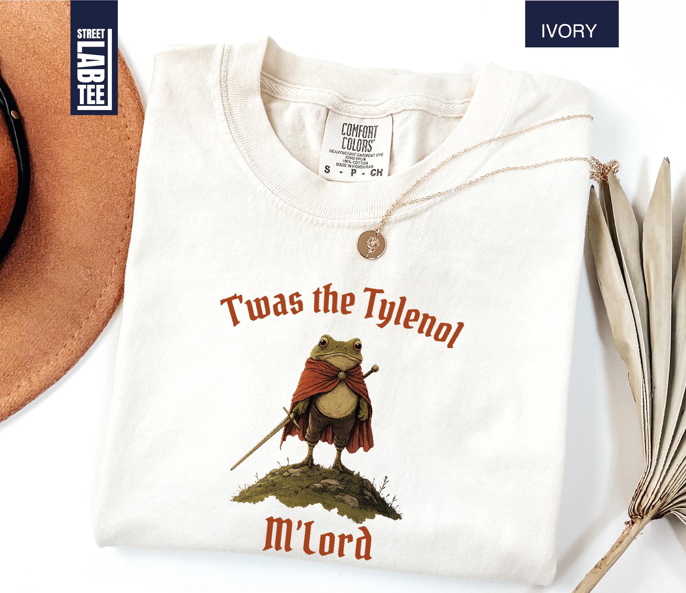 Twas the Tylenol M’lord Comfort Colors T-Shirt Tylenol Anti RFK Jr Frog Liberal Shirt Twas the Tylenol M’lord Comfort Colors T-Shirt Tylenol Anti RFK Jr Frog Liberal Shirt