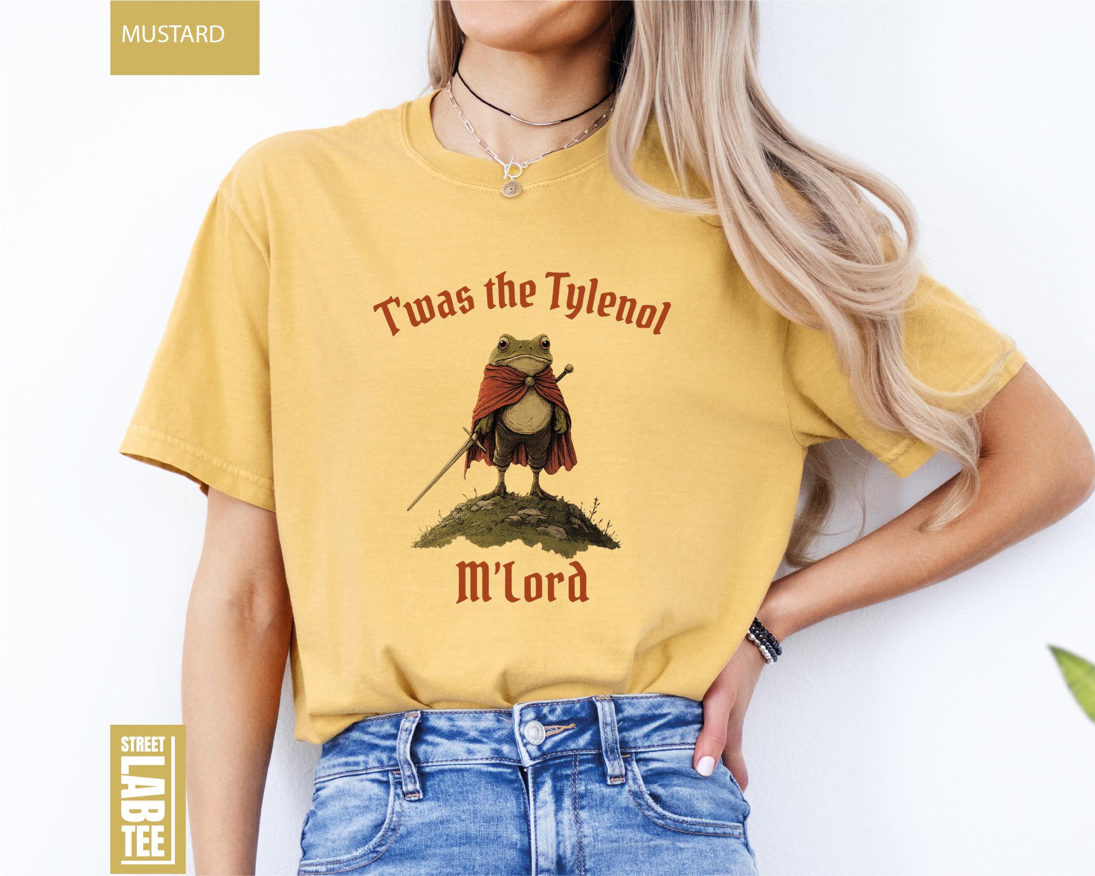 Twas the Tylenol M’lord Comfort Colors T-Shirt Tylenol Anti RFK Jr Frog Liberal Shirt Twas the Tylenol M’lord Comfort Colors T-Shirt Tylenol Anti RFK Jr Frog Liberal Shirt