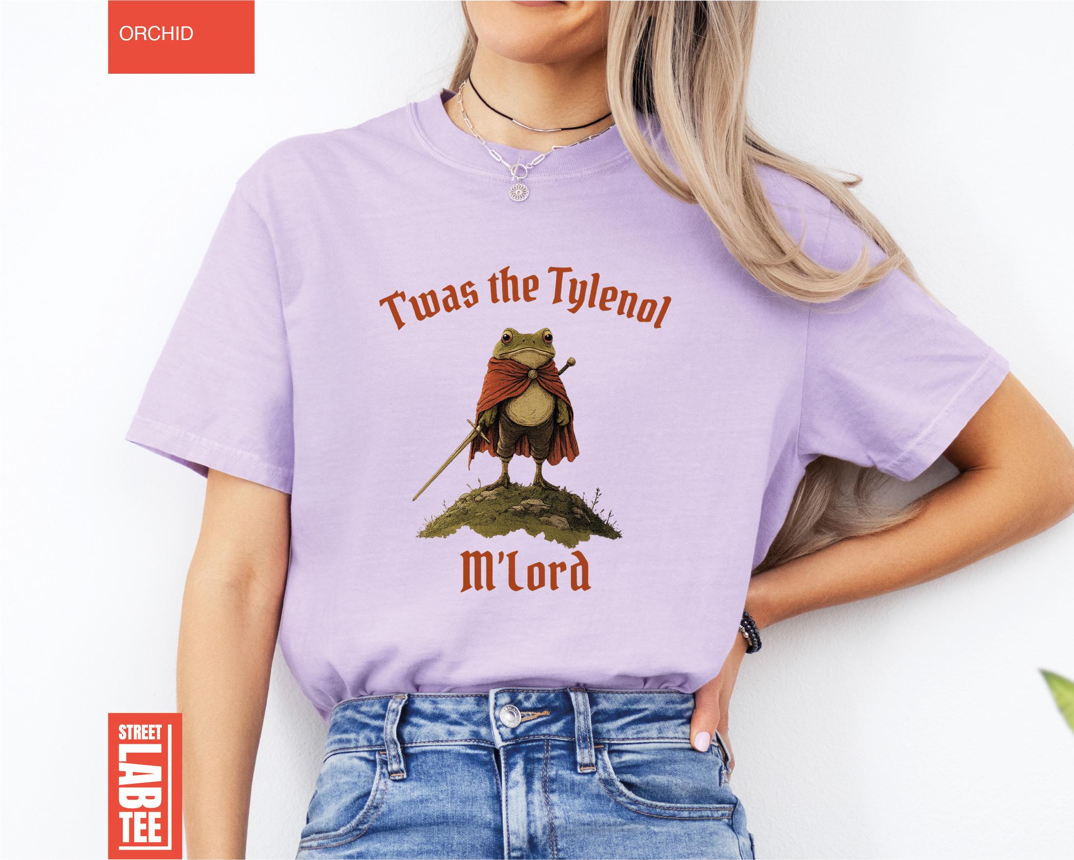 Twas the Tylenol M’lord Comfort Colors T-Shirt Tylenol Anti RFK Jr Frog Liberal Shirt Twas the Tylenol M’lord Comfort Colors T-Shirt Tylenol Anti RFK Jr Frog Liberal Shirt