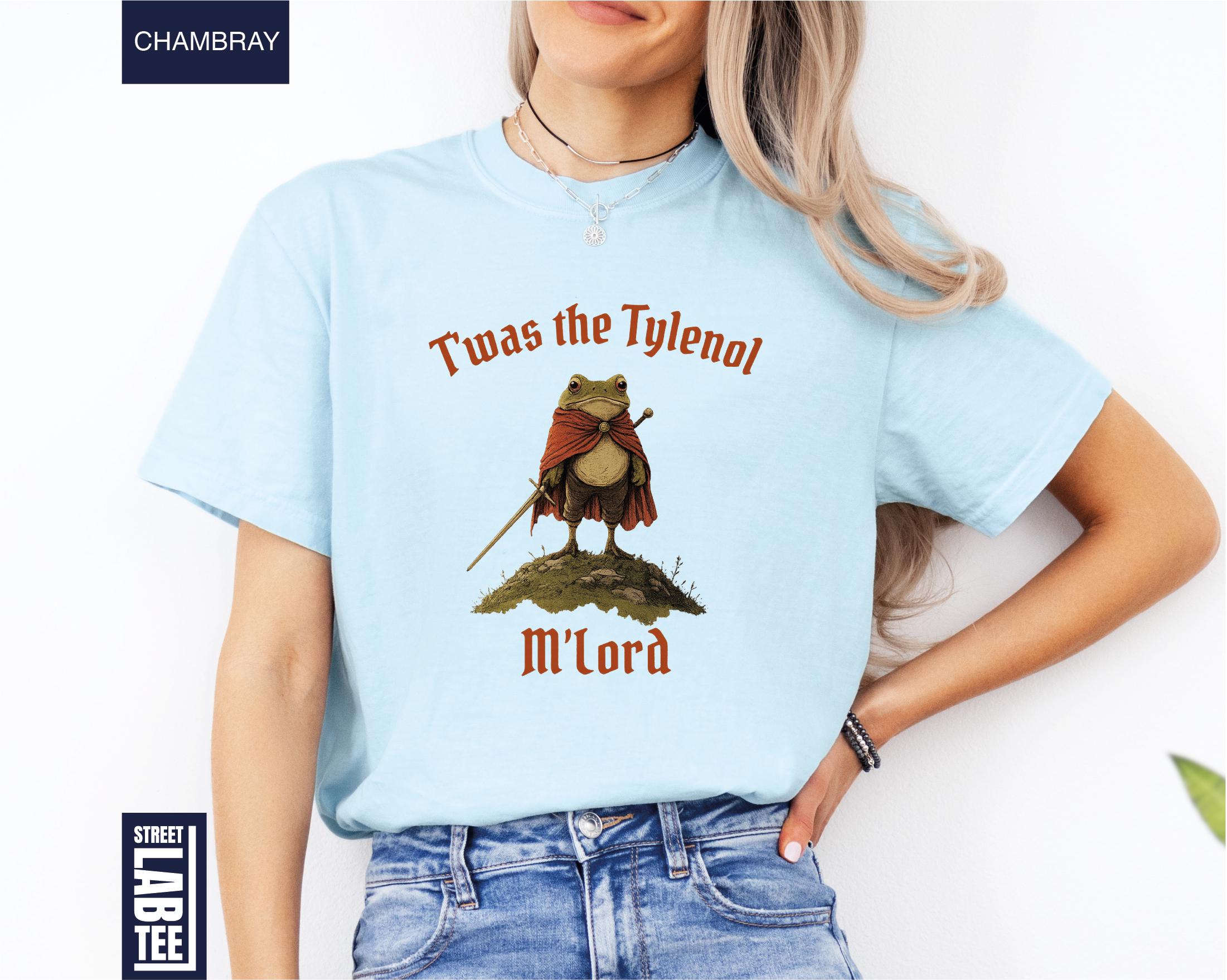 Twas the Tylenol M’lord Comfort Colors T-Shirt Tylenol Anti RFK Jr Frog Liberal Shirt Twas the Tylenol M’lord Comfort Colors T-Shirt Tylenol Anti RFK Jr Frog Liberal Shirt