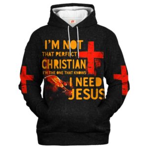 I’m the One That Knows I Need Jesus | Christian Microfleece Hoodie, Jesus & God Hoodie Gift for Believers
