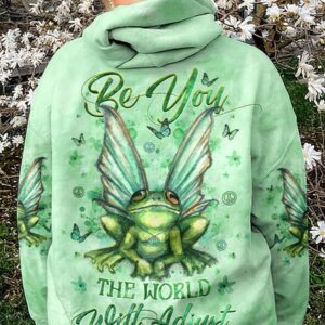 Be Yourself, The World Will Adjust 3D Hoodie