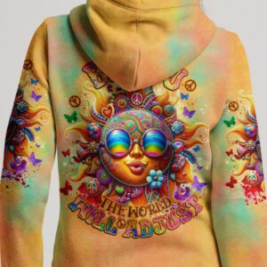 Be You, The World Will Adjust Sun 3D Hoodie