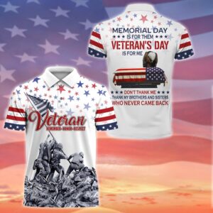 Memorial Day Is For Them Veteran's Day Is For Me Polo Shirt