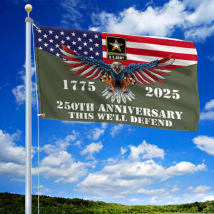 Premium 250th Anniversary Of The Army Grommet Flag VPVC120001, Gifts For Army Veteran, Best Gifts On Father's Day, Veterans Day. 1 1753419791877.jpg