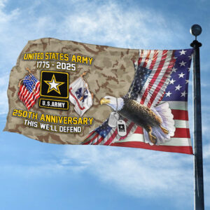 Premium 250th Anniversary Of The Army Grommet Flag VPVC120013, Gifts For Army Veteran, Best Gifts On Father's Day, Veterans Day. 2 1753437483956.jpg