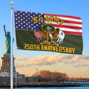 Premium 250th Anniversary Of The Army Grommet Flag VPVC120023, Gifts For Army Veteran, Best Gifts On Father’s Day, Veterans Day.