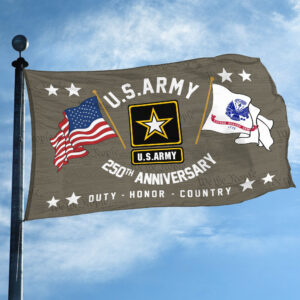 Premium 250th Anniversary Of The Army Grommet Flag VPVC120049, Gifts For Army Veteran, Best Gifts On Father's Day, Veterans Day. 2 1753501733484.jpg