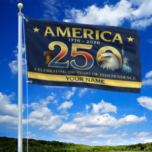 Premium Custom America 250th Anniversary Grommet Flag VPVC120090, America 250th Flag, America 250th Birthday, Best Gifts On Independence Day, Veterans Day. 1 1769413740687.jpg