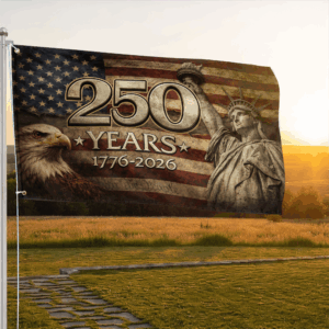 Premium America 250th Anniversary Grommet Flag VPVC120178, America 250th Flag, America 250th Birthday, Best Gifts On Independence Day, Veterans Day. 1 1775997910987.png