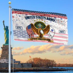 Premium 250th Anniversary Of The Army Grommet Flag VPVC120043, Gifts For Army Veteran, Best Gifts On Father’s Day, Veterans Day.