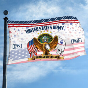 Premium 250th Anniversary Of The Army Grommet Flag VPVC120043, Gifts For Army Veteran, Best Gifts On Father's Day, Veterans Day. 2 1753501345935.jpg
