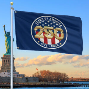 Premium America 250th Anniversary Grommet Flag VPVC120099, America 250th Flag, America 250th Birthday, Best Gifts On Independence Day, Veterans Day.