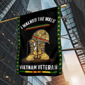 Premium I Walked The Walk Vietnam Veteran Flag TVN201003 1 16414656846525818a30.jpg