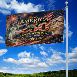 Premium America 250th Anniversary Grommet Flag VPVC120137, America 250th Flag, America 250th Birthday, Best Gifts On Independence Day, Veterans Day. 1 1774787925342.png