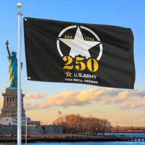 Premium 250th Anniversary Of The Army Grommet Flag VPVC120064, Gifts For Army Veteran, Best Gifts On Father’s Day, Veterans Day.