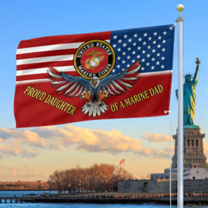 Premium Proud Daughter Of A Marine Dad Grommet Flag BPVC300611, Best Gifts On Father's Day, Independence Day, Veterans Day. 1 1751254948722.jpg