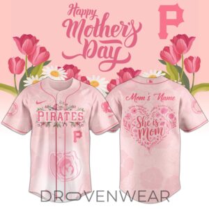 Pittsburgh Pirates Happy Mother’s Day 2026 Jersey Personalization Limited Edition + Selling Out Fast
