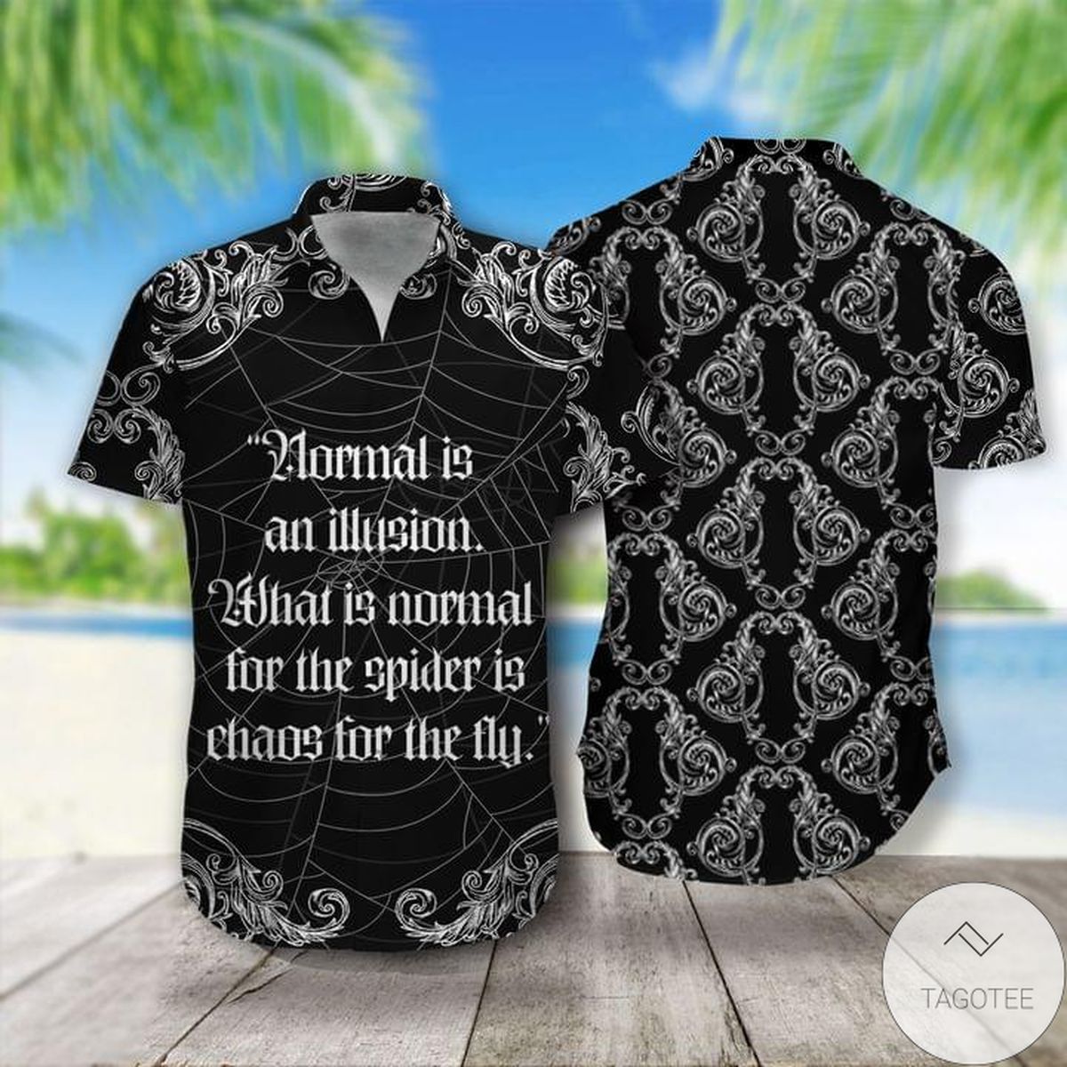 Normal Is An Illusion What Is Normal For The Spider Is Chaos For The Fly Hawaiian Shirt Normal Is An Illusion What Is Normal For The Spider Is Chaos For The Fly Hawaiian Shirt