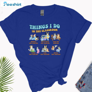 Bluedog Things I Do In The Classroom Shirt, Blue Dog Long Sleeve Unisex Hoodie 2 6 bluedog things i do in the classroom shirt blue dog tshirt teacher life tee back to school 2.jpg