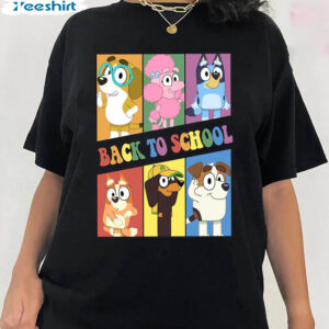Welcome Back To School Bluey Funn Shirt, Bluey Happy First Day Of School Short Sleeve Crewneck 2 6 welcome back to school bluey shirt bluey happy first day of school shirt bluey school shirt back 2.jpg