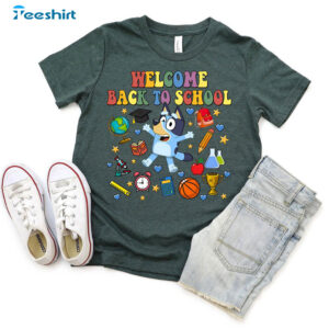 Bluey Welcome Back To School Shirt, Bluey First Day Of The School Sweater Crewneck 1 6 bluey welcome back to school shirt bluey first day of the school family bluey shirt bluey school 1.jpg