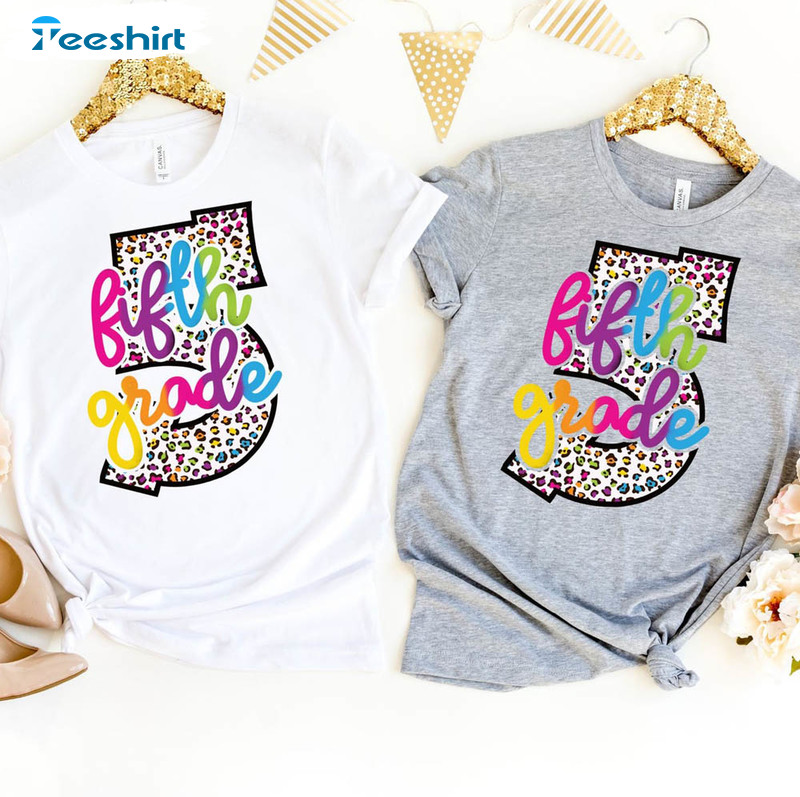 5th Grade Leopard Shirt, Back To School Unisex T-shirt Short Sleeve 5th Grade Leopard Shirt, Back To School Unisex T-shirt Short Sleeve