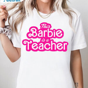 This Barbi Is A Teacher Shirt, Barb Back To School Sweatshirt Unisex Hoodie
