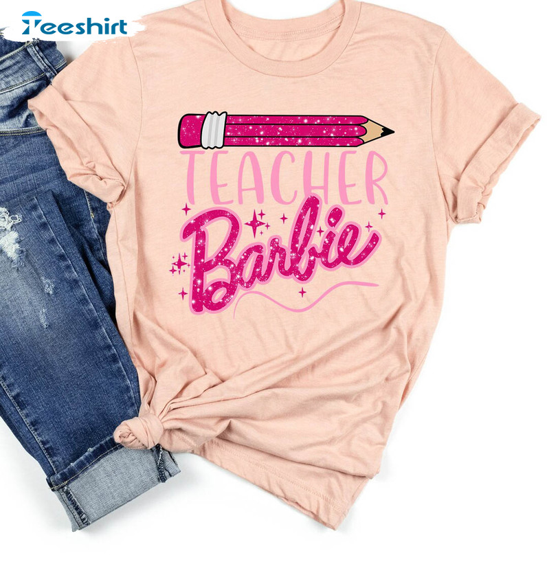 Pink Teacher Barbie Shirt, Teacher Life Unisex Hoodie Long Sleeve Pink Teacher Barbie Shirt, Teacher Life Unisex Hoodie Long Sleeve