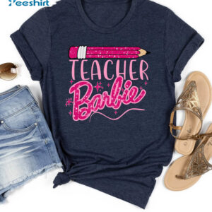 Pink Teacher Barbie Shirt, Teacher Life Unisex Hoodie Long Sleeve 3 5 teacher barbie shirt pink teacher life shirt in my teacher t shirt teacher appreciation tee first 3.jpg