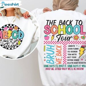 Cute Bruh We Back Sweatshirt , New Rare The Back To School Tour Shirt Long Sleeve