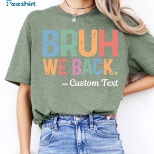 3 bruh we back teachers shirt first day of school shirt teacher back to school shirt gift for 2.jpg