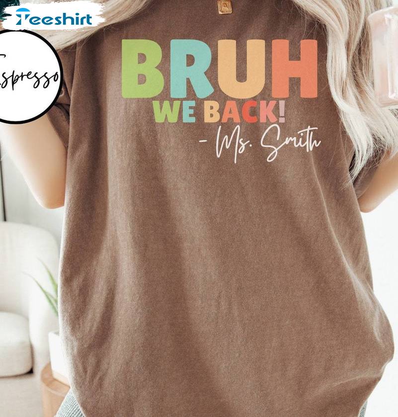 Teacher Bruh We Back Short Sleeve , Limited Bruh We Back Teachers Shirt Tee Tops Teacher Bruh We Back Short Sleeve , Limited Bruh We Back Teachers Shirt Tee Tops
