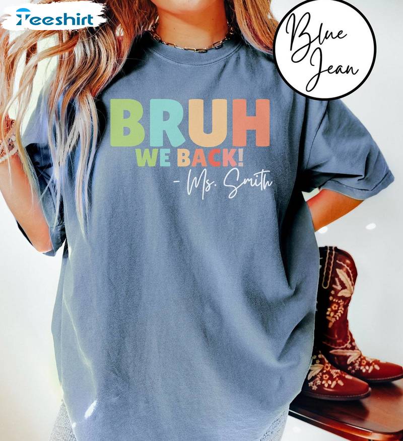 Teacher Bruh We Back Short Sleeve , Limited Bruh We Back Teachers Shirt Tee Tops Teacher Bruh We Back Short Sleeve , Limited Bruh We Back Teachers Shirt Tee Tops