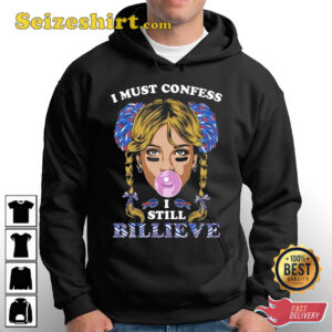 I Must Confess I Still Believe Buffalo Bills T-Shirt 2 I Must Confess I Still Believe Buffalo Bills T Shirt 3.jpg