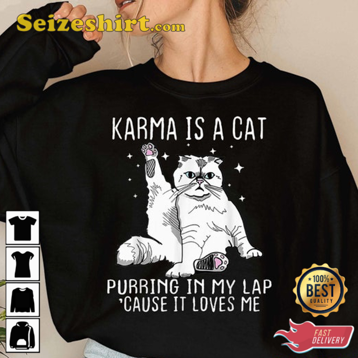 Karma Is A Cat Purring in My Lap Cause It’s Loves Me Shirts, Humorous Cat Sweatshirt, Cat Lover Gift Karma Is A Cat Purring in My Lap Cause It’s Loves Me Shirts, Humorous Cat Sweatshirt, Cat Lover Gift