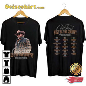 Colt Ford 2026 Must Be The Country Tour T-shirt