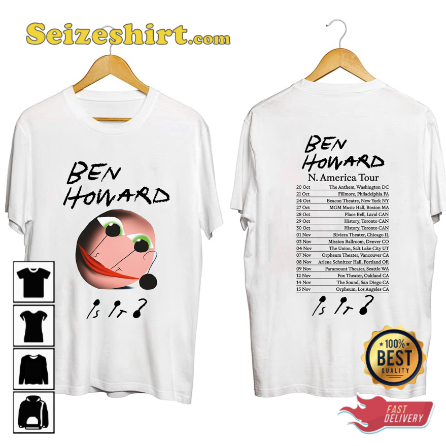 Ben Howard Concert Is It North American 2026 Tour T-shirt Ben Howard Concert Is It North American 2026 Tour T-shirt