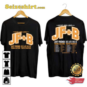 Bearings And Just Friends Tour 2026 The Alive And Loud T-shirt