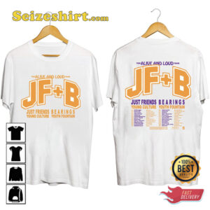 Bearings And Just Friends Tour 2023 The Alive And Loud T shirt 2.jpg