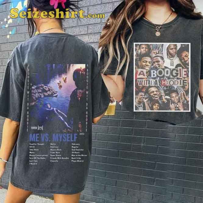 A Boogie Wit Da Hoodie Me Vs Myself Tee Shirt A Boogie Wit Da Hoodie Me Vs Myself Tee Shirt